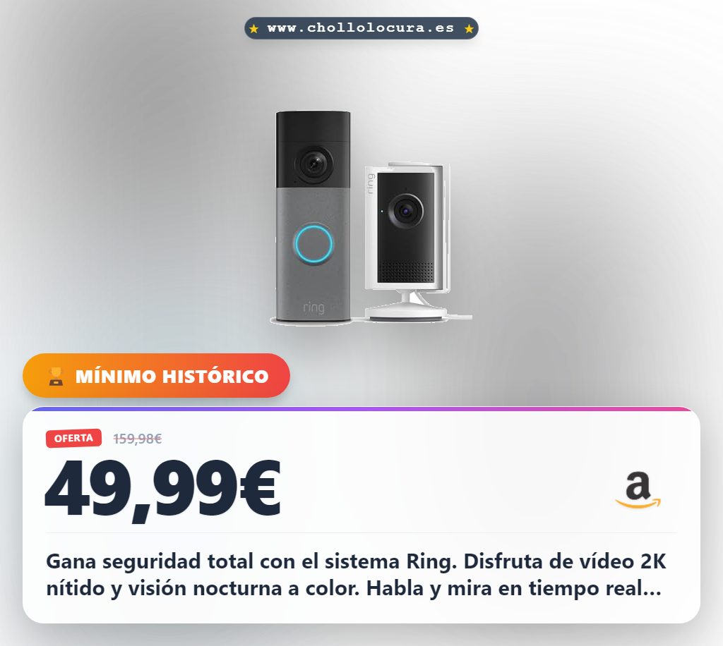 Consigue el sistema Ring 2K con Videotimbre y Cámara Interior Plus para seguridad total en casa al mejor precio