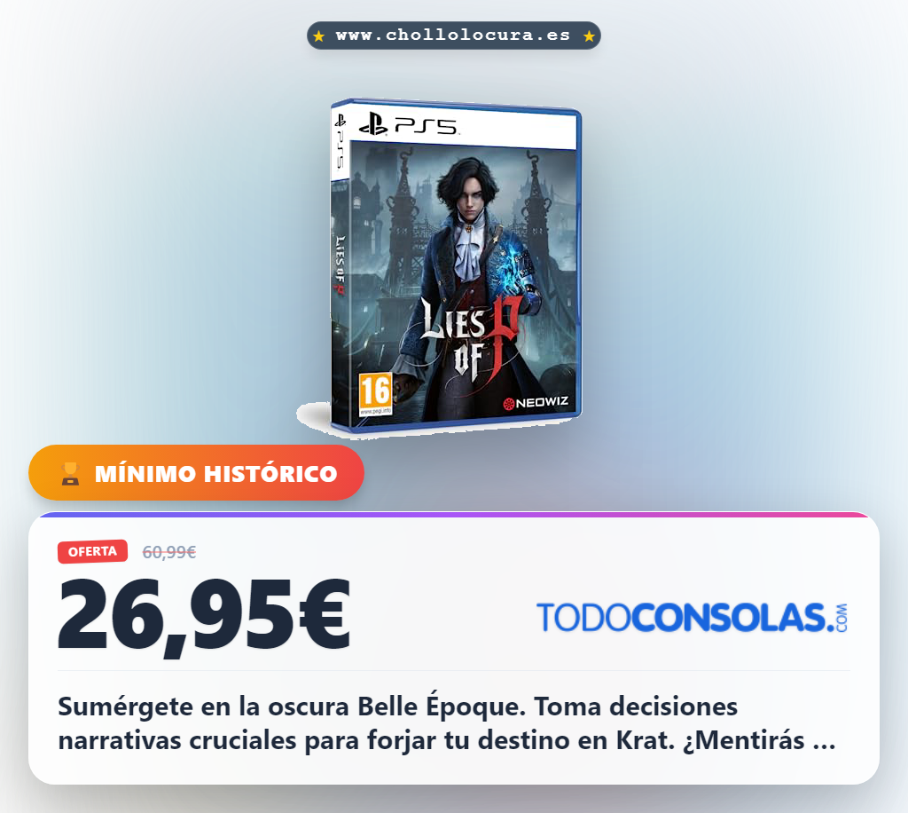 Consigue Lies of P para PS5: el Souls-Like narrativo de Belle Époque al mejor precio del año
