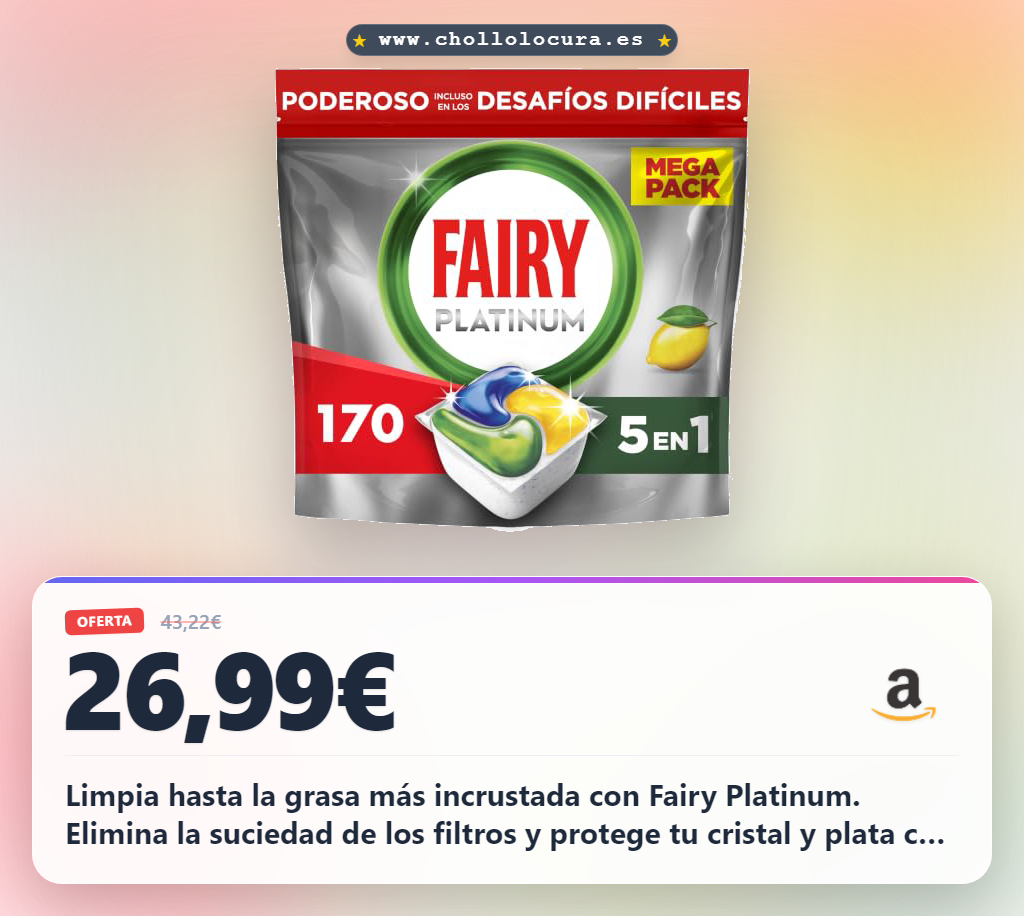 Aprovecha las cápsulas Fairy Platinum para eliminar la grasa incrustada y limpiar tu lavavajillas al mejor precio
