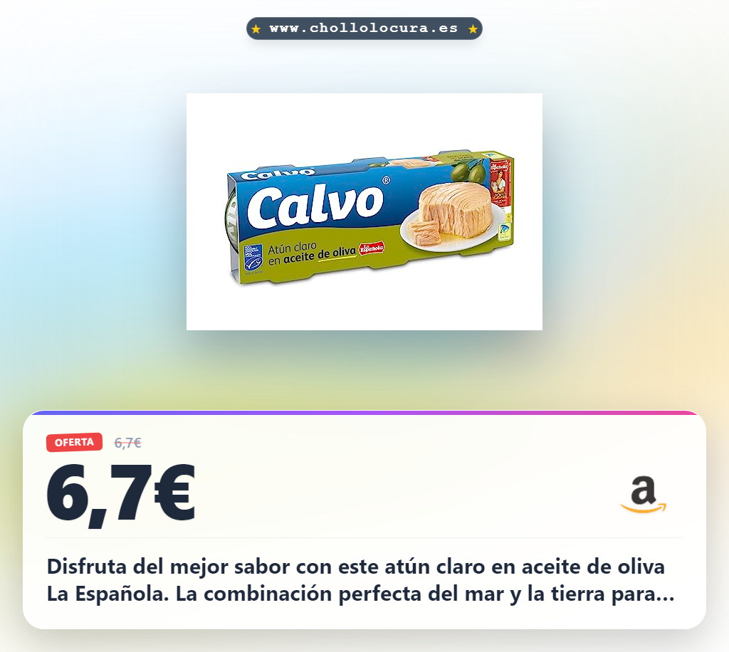 Aprovecha el Atún claro en aceite de oliva La Española para toda la familia en oferta histórica