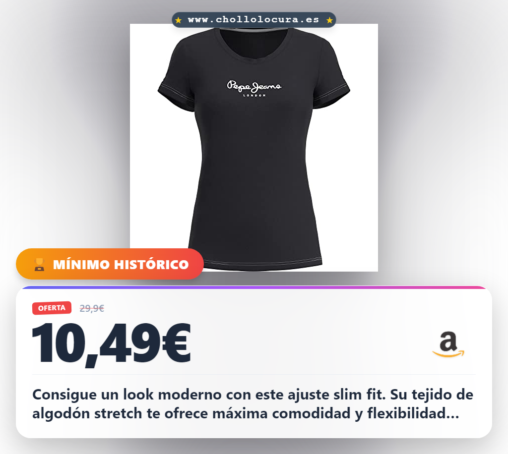 Aprovecha la camiseta Pepe Jeans Slim Fit con tejido algodón stretch para mujer en oferta histórica