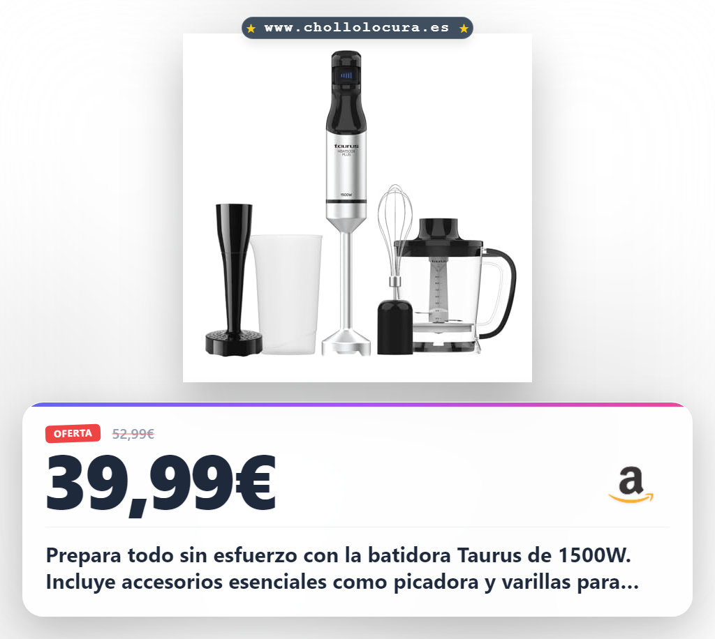 Aprovecha la batidora profesional Taurus 1500W con accesorios y picadora para cocinar al mejor precio