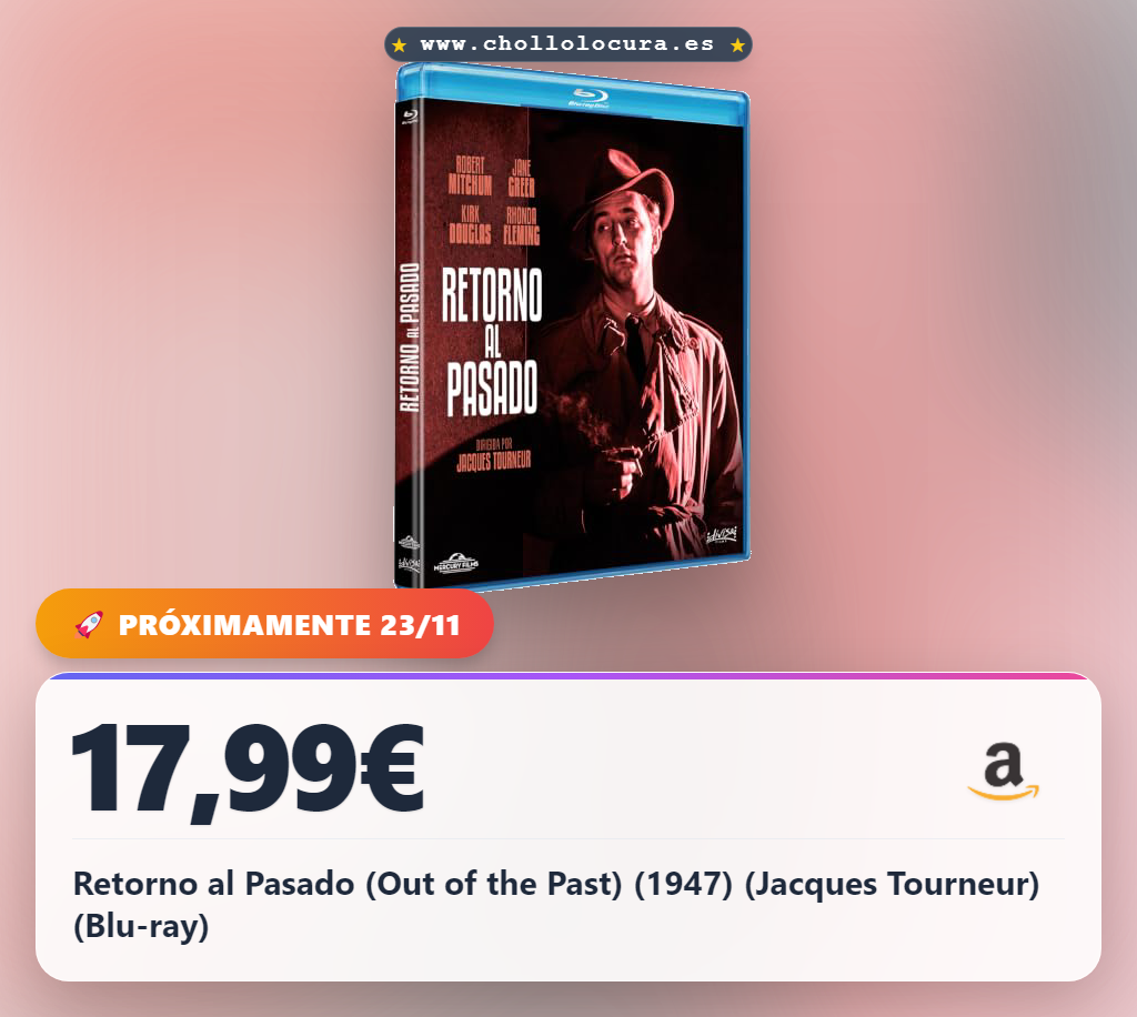 Retorno al Pasado (Out of the Past) (1947) (Jacques Tourneur) (Blu-ray)