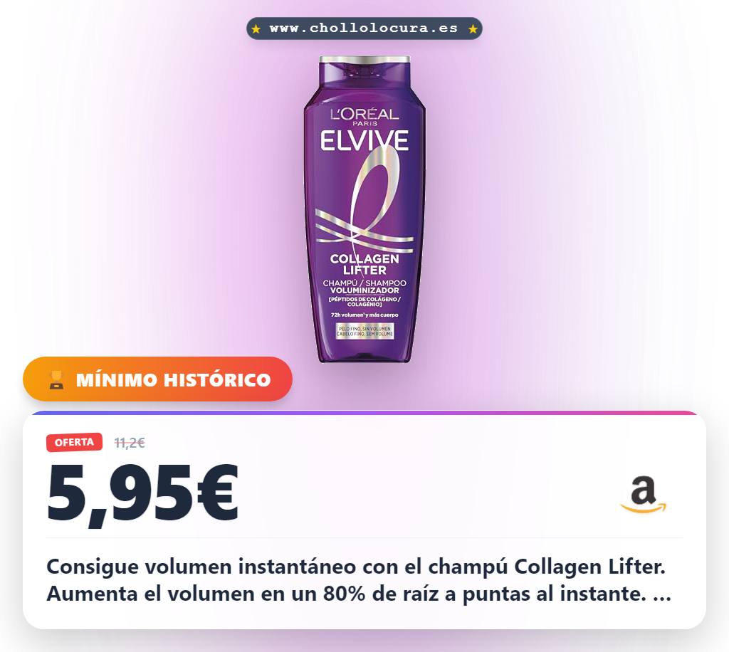 Descubre el champú L'Oréal Paris Elvive Collagen Lifter para un volumen instantáneo y 72 horas de efecto.