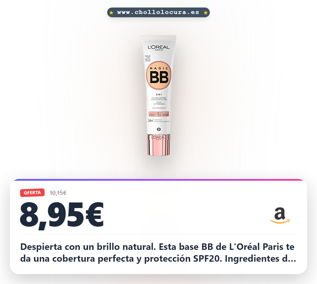 Aprovecha la base de maquillaje L'Oréal Paris Wake Up & Glow BB C'Est Magic SPF20 en oferta histórica