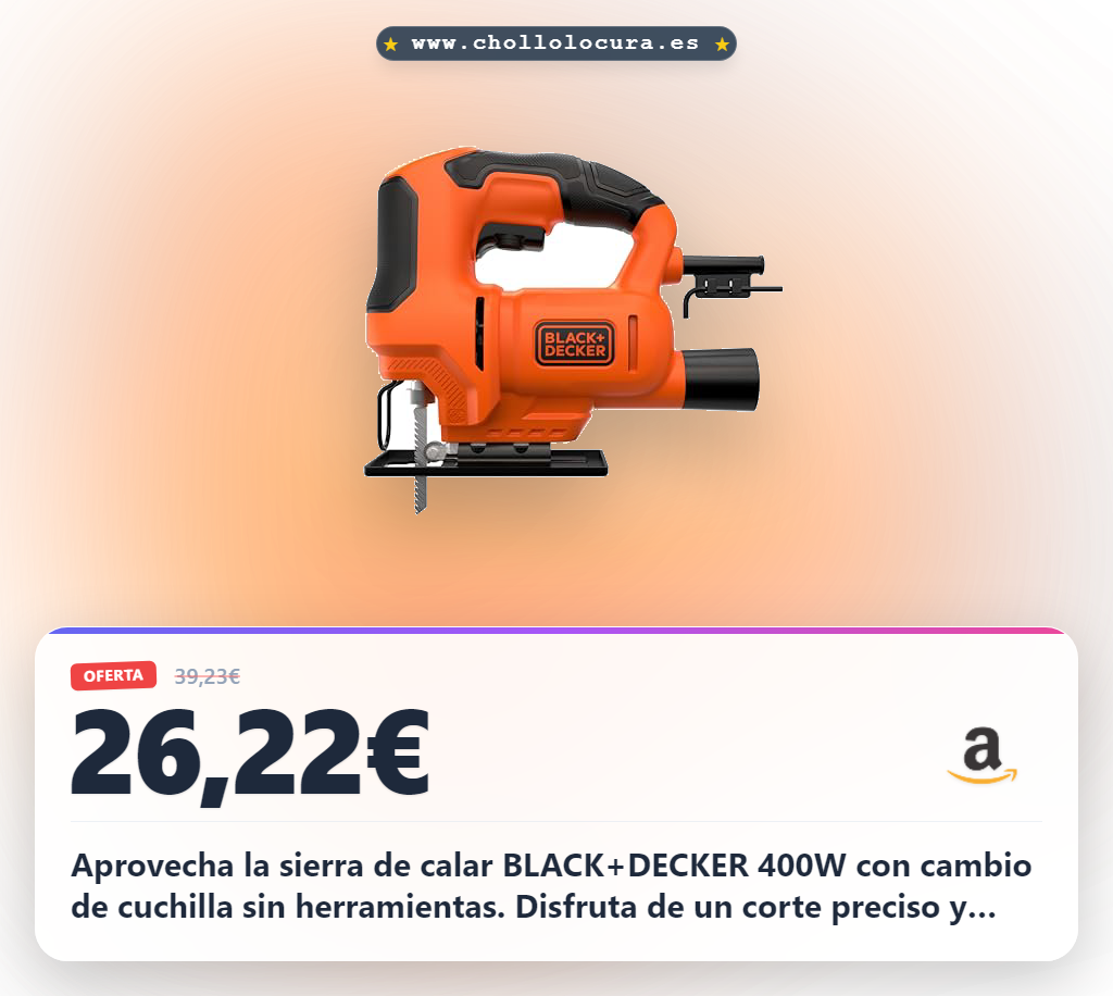 Aprovecha la sierra de calar BLACK+DECKER 400W con cambio de cuchilla sin herramientas y corte a bisel en oferta histórica