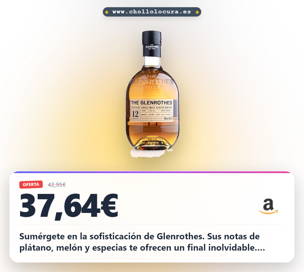 Descubre el Glenrothes 12 Años Single Malt Escocés: un sabor frutado y especiado en oferta histórica