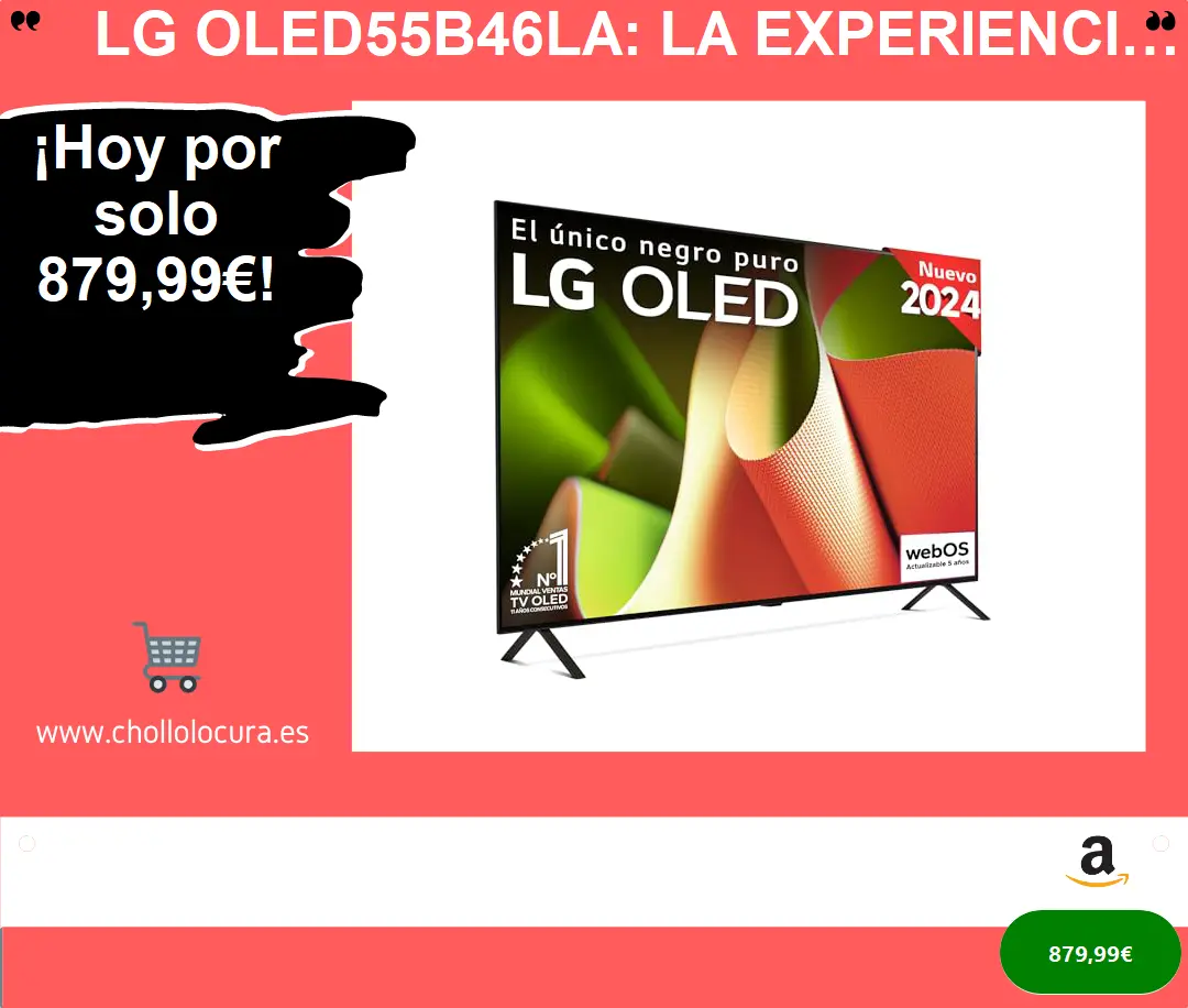 LG OLED55B46LA: La Experiencia de Cine en Casa