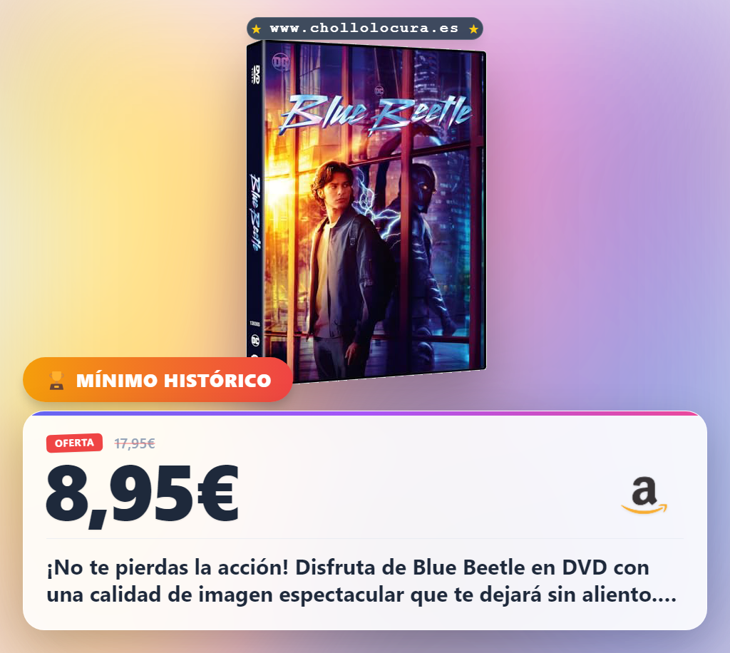 Ahorra en el DVD de Blue Beetle y llévate la película épica al mejor precio para disfrutarla hoy mismo con todos los detalles.