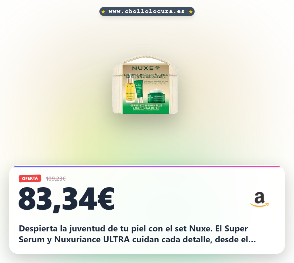 Encuentra el Juego de Tocador Antiedad Global Nuxe: Super Serum y Nuxuriance ULTRA al mejor precio del mercado