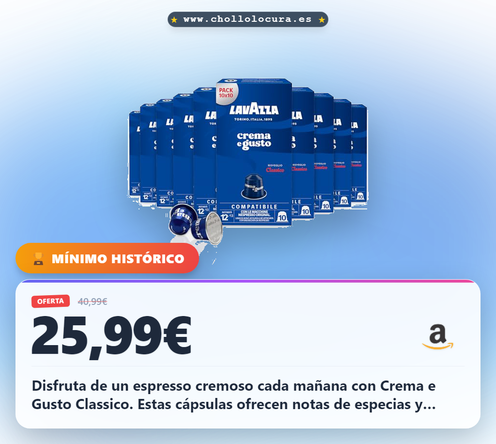 Aprovecha las cápsulas Lavazza Crema e Gusto Classico Arábica y Robusta para Nespresso en oferta histórica