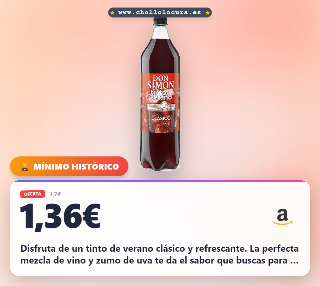 Aprovecha el Tinto de Verano Clásico 1.5L con zumo de uva en oferta histórica al mejor precio