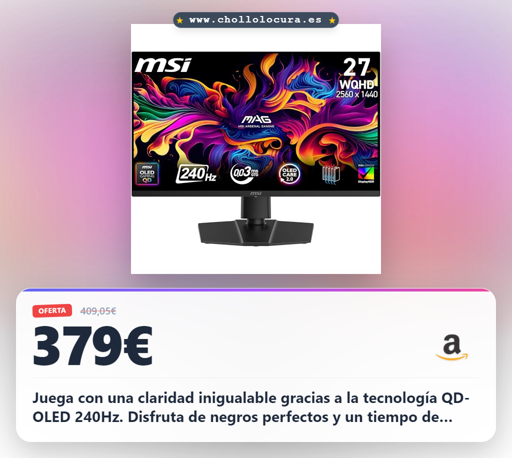 Consigue el monitor gaming MSI QD-OLED X24 240Hz con 0.03ms y DisplayHDR True Black 400 al mejor precio