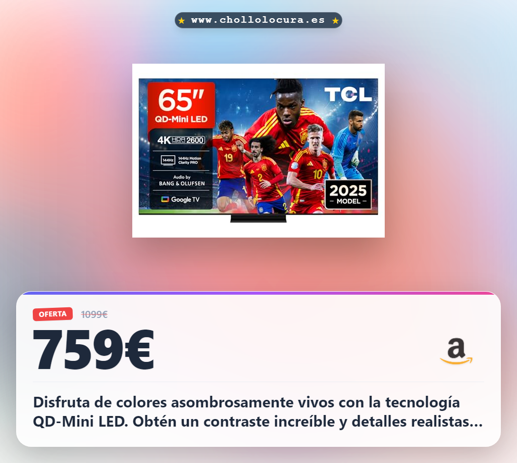 Consigue el televisor TCL 65Q7C QD-Mini LED 4K HDR con panel CrystGlow HVA y Google TV en oferta