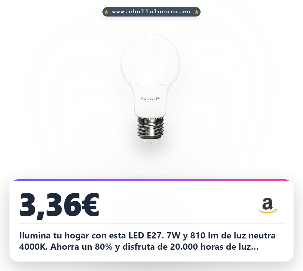 Disfruta de la iluminación perfecta con Bombilla LED E27 Luz Neutra 4000K y máximo ahorro energético en oferta