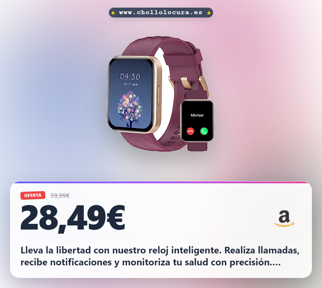 Consigue este Smartwatch con llamadas y monitor de salud para mujer y hombre en oferta