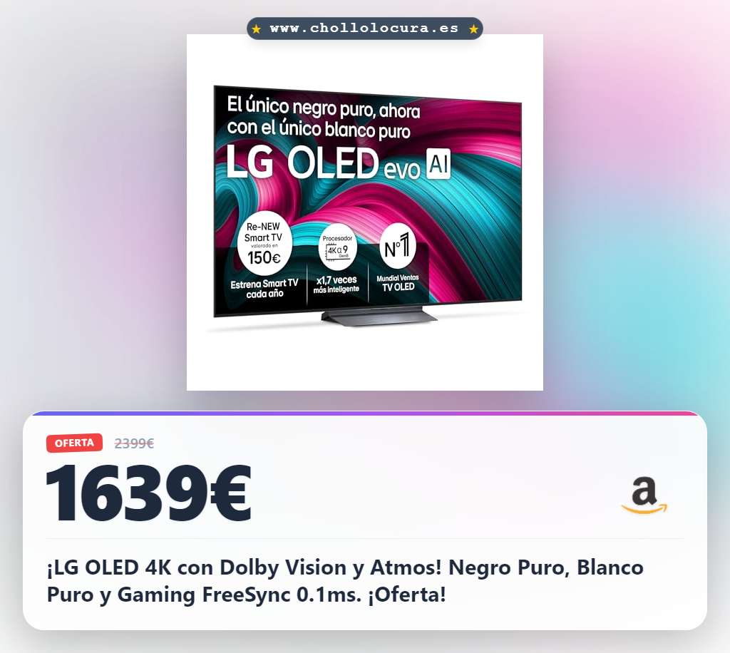 ¡LG OLED 4K con Dolby Vision y Atmos! Negro Puro, Blanco Puro y Gaming FreeSync 0.1ms. ¡Oferta!