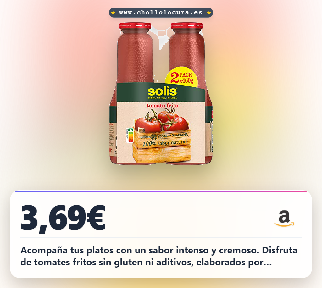 Aprovecha este tomate frito sin gluten de Extremadura con sabor intenso y calidad al mejor precio