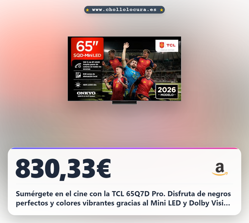 Consigue la TV TCL 65" Mini LED con Dolby Vision IQ y Atmos a precio de chollo