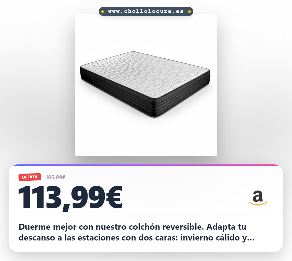 Aprovecha este colchón viscoelástico reversible 150x190 para disfrutar de un descanso de chollo en oferta histórica