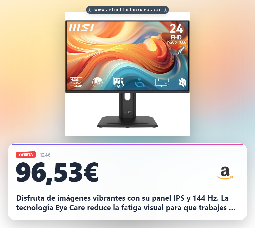 Consigue el monitor MSI Pro MP245PG E14 24 pulgadas 144Hz IPS con Eye Care y HDMI 2.0 al mejor precio