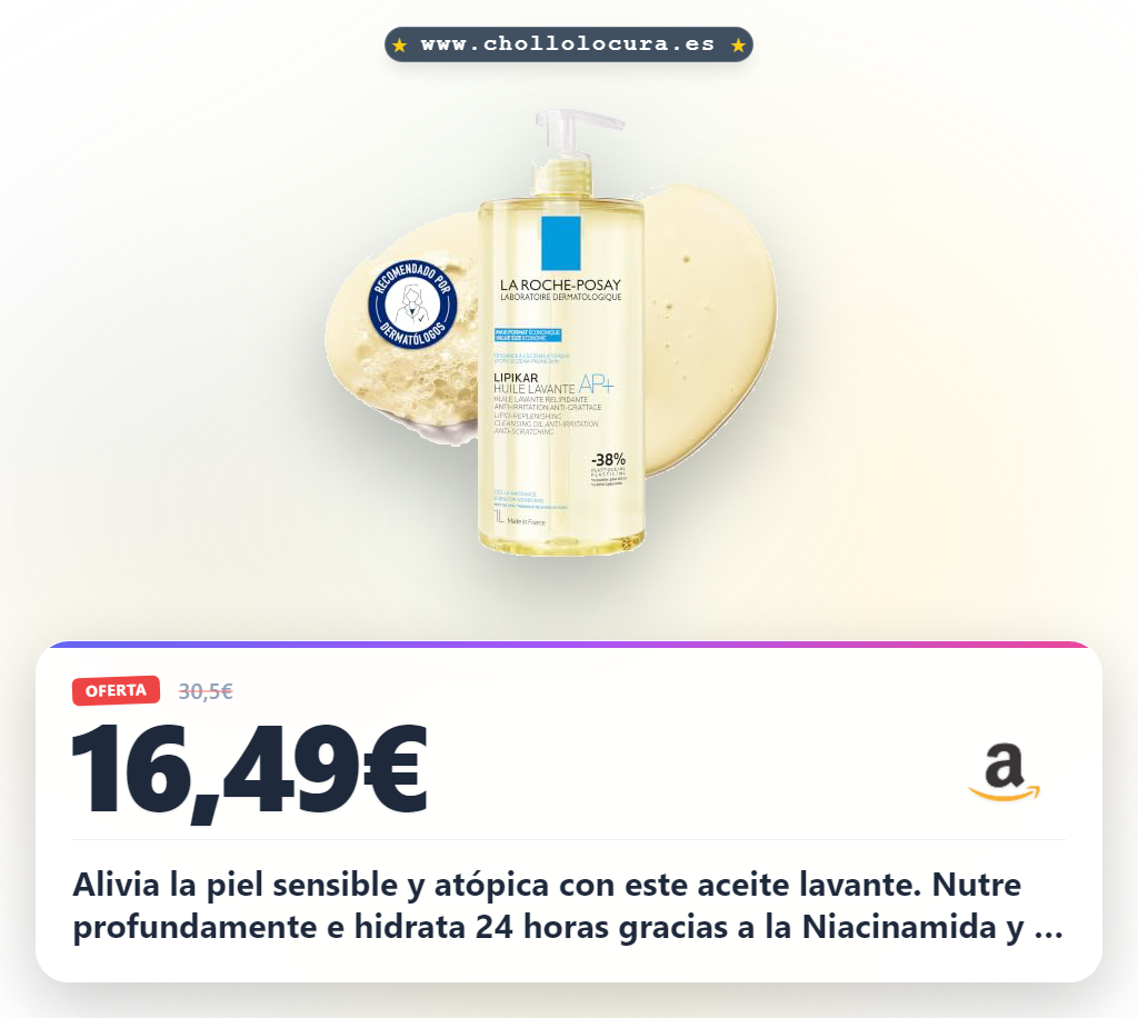 Aprovecha el Aceite Lavante La Roche Posay Lipikar para piel atópica y sensible con Niacinamida al mejor precio