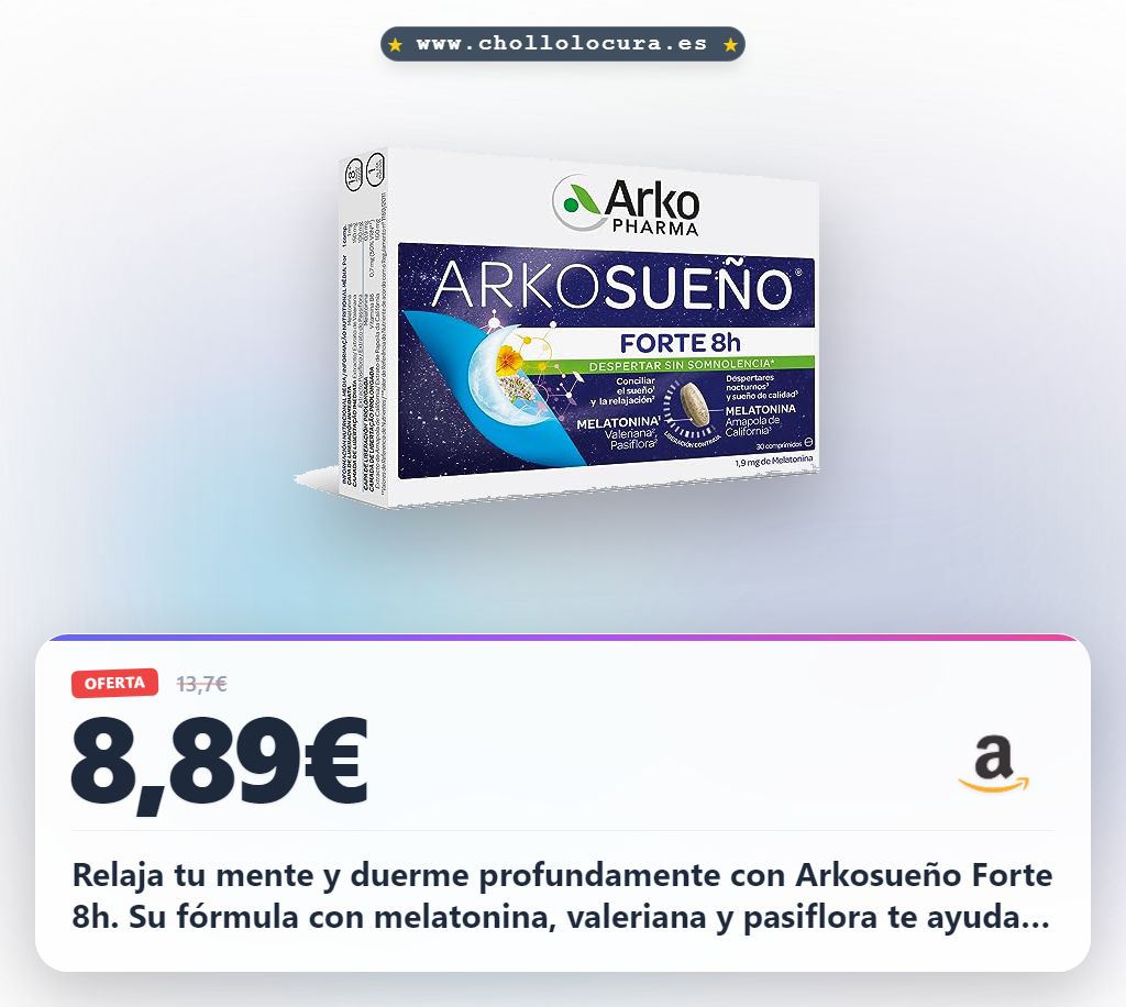 Consigue Arkosueño Forte 8h con Melatonina y Valeriana para un sueño reparador en oferta