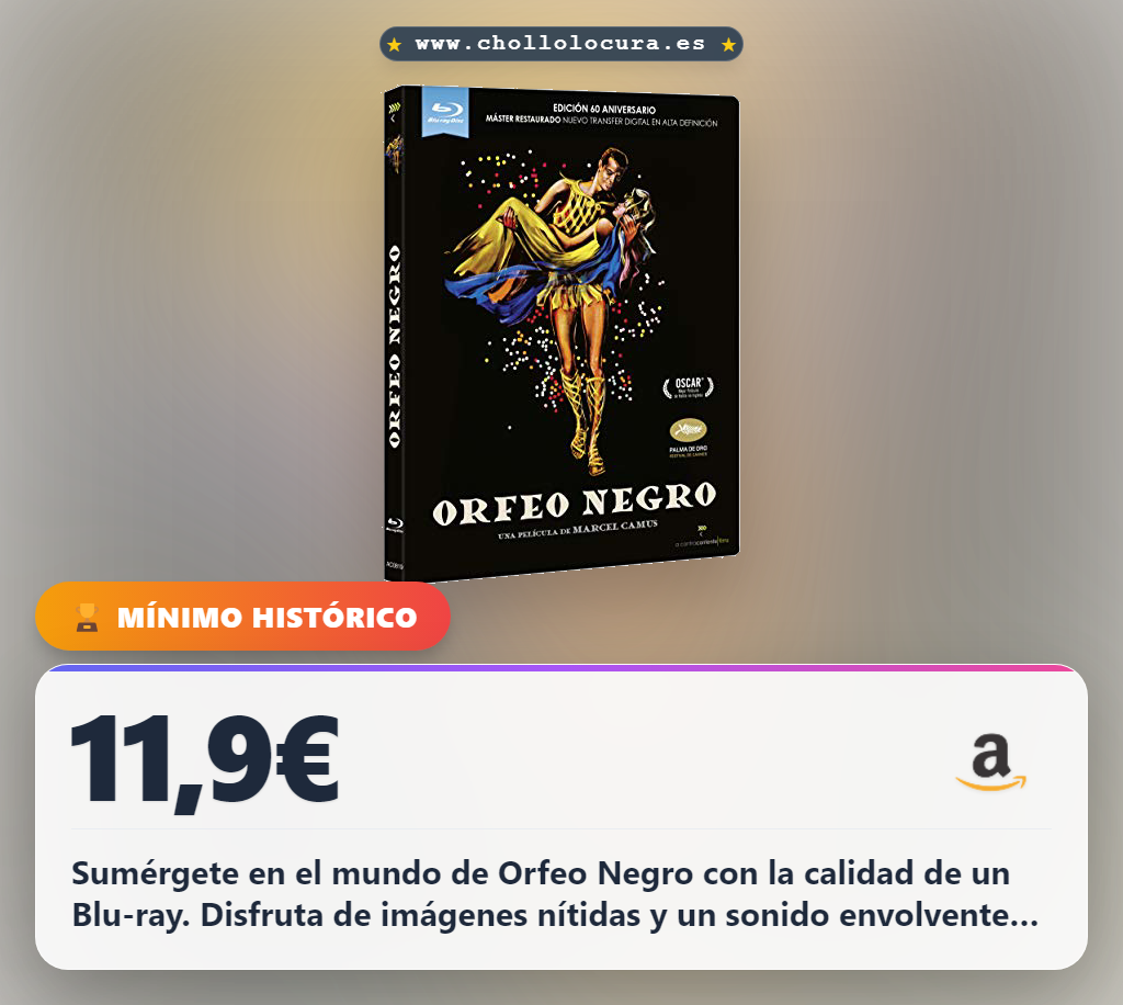 Aprovecha Orfeo Negro en Blu-ray a precio de chollo exclusivo y sin límites