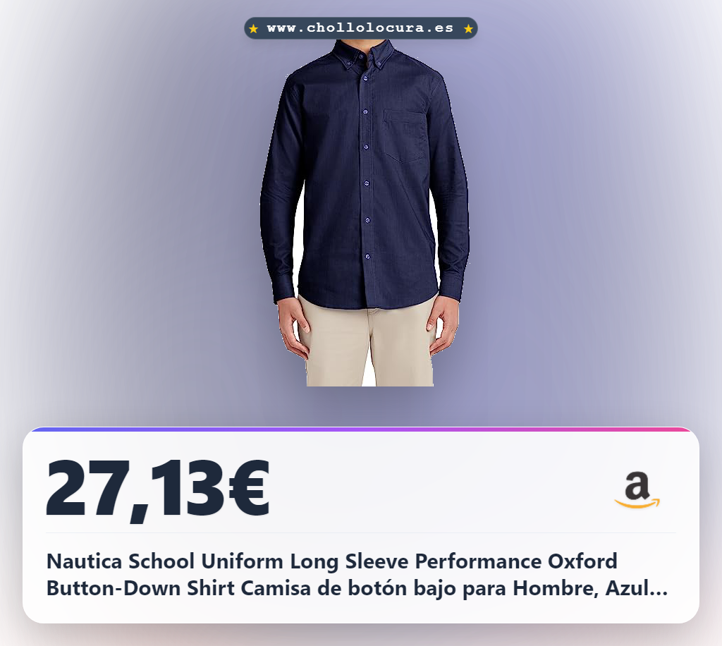 Compra la Camisa Oxford Nautica Manga Larga Uniforme Escolar Azul Marino a precio de chollo