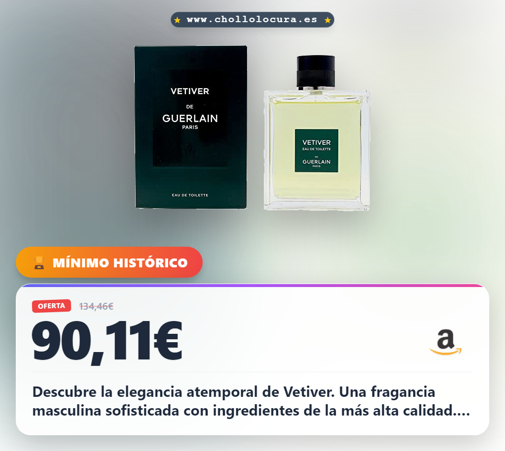 Consigue el perfume Guerlain Vetiver EDT 150 ml de alta calidad en oferta