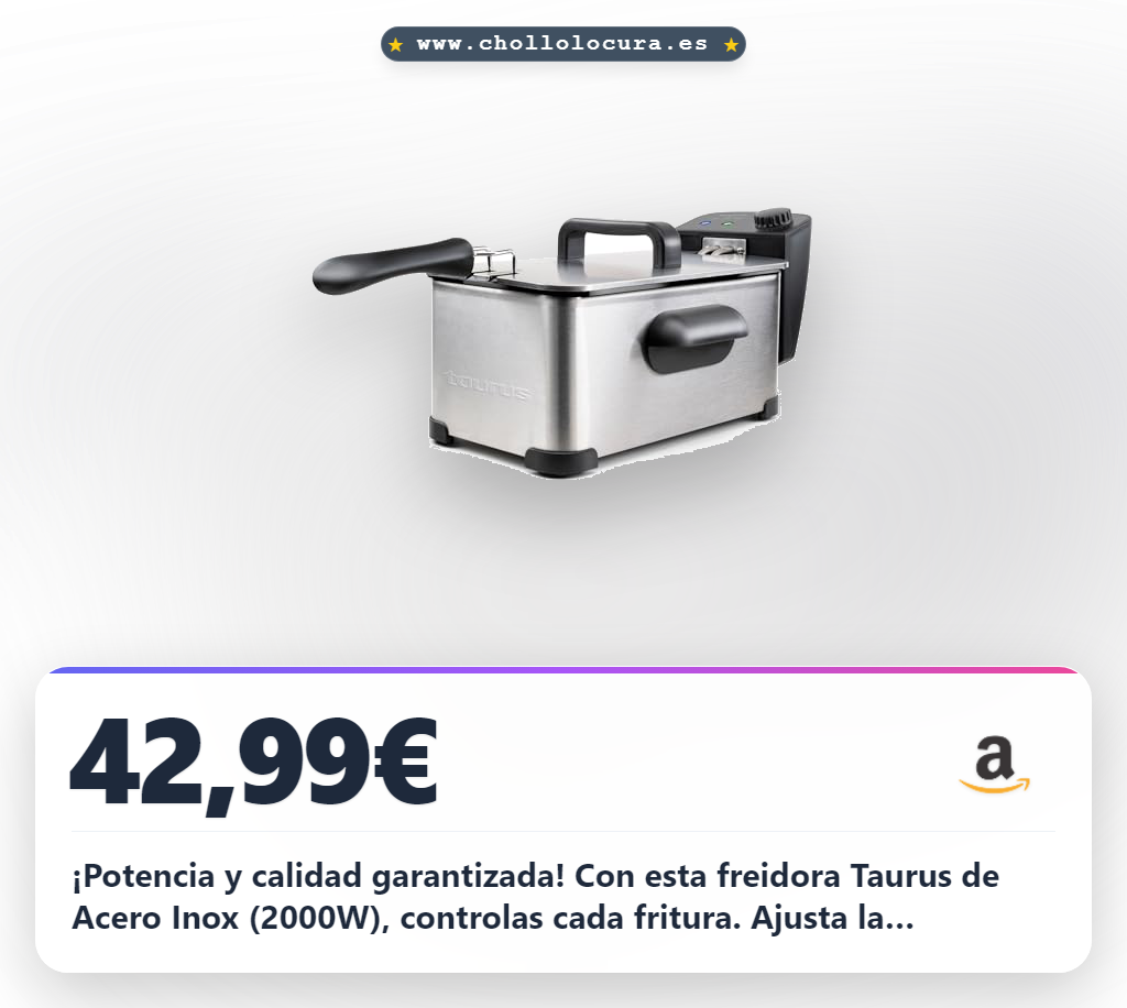 Compra la Freidora de Aceite Taurus 3L 2000W Acero Inox: Potencia y control total a precio de chollo
