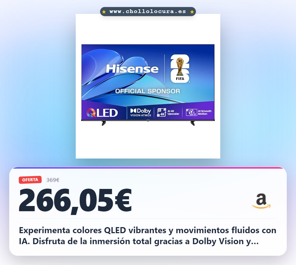Aprovecha este televisor QLED Hisense 43 pulgadas con Dolby Vision y Atmos al mejor precio de oferta