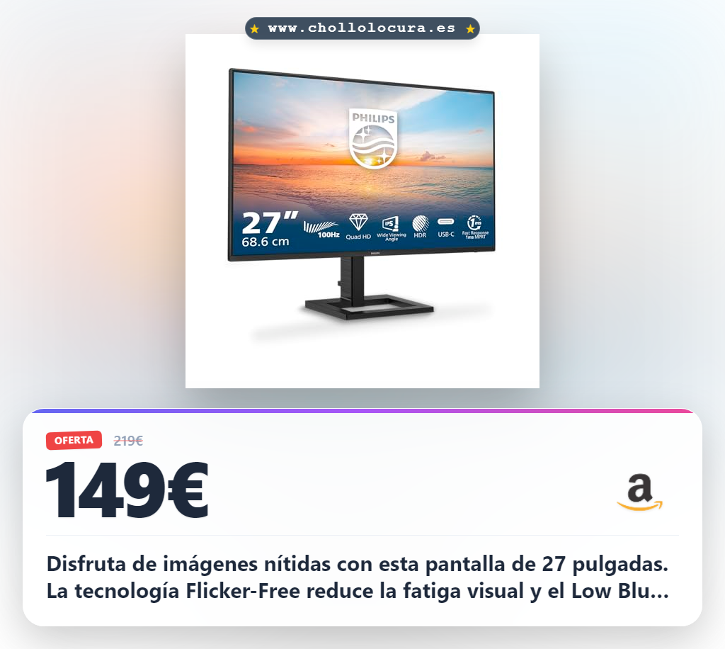 Consigue el monitor Philips 27 pulgadas con USB-C y FreeSync en oferta histórica