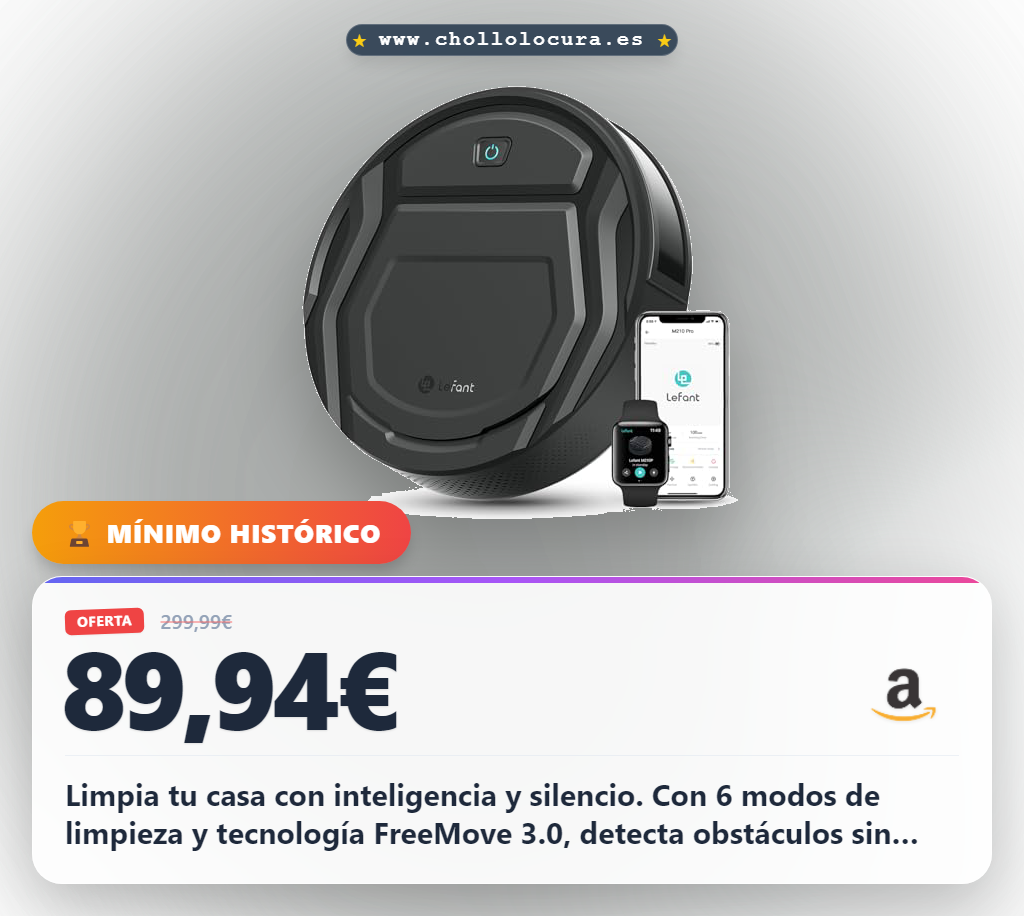 Consigue el robot aspirador Lefant M210P con 6 modos y FreeMove 3.0 al mejor precio en oferta