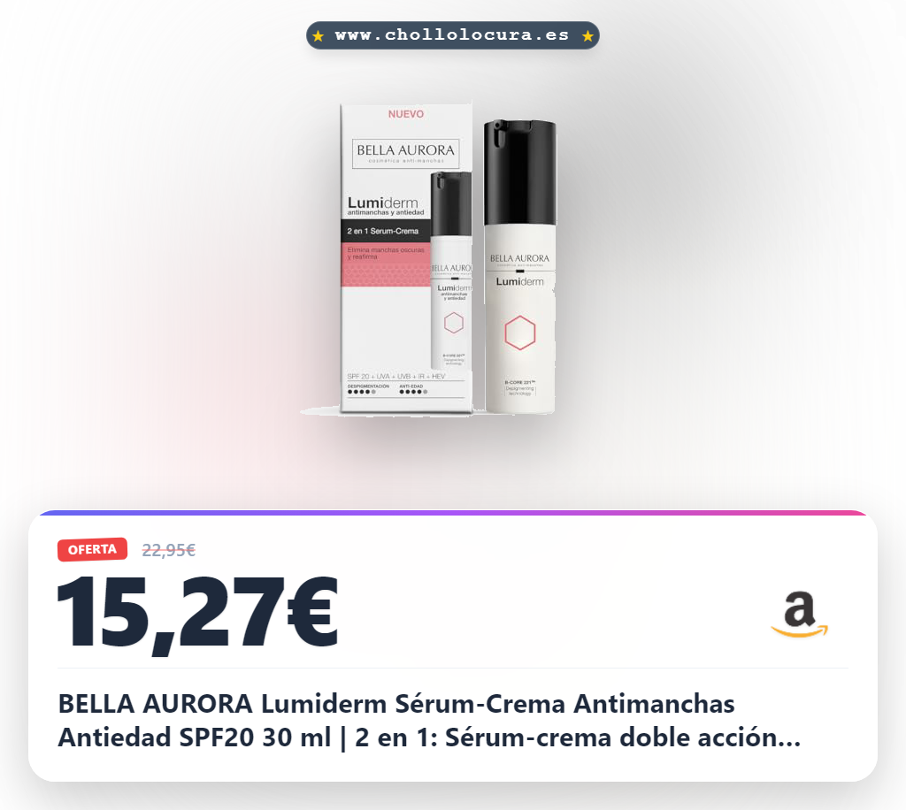 BELLA AURORA Lumiderm Sérum-Crema Antimanchas Antiedad SPF20 30 ml | 2 en 1: Sérum-crema doble acción antimanchas antiedad · Reafirma, ilumina y unifica · B-CORE 221® y SPF20
