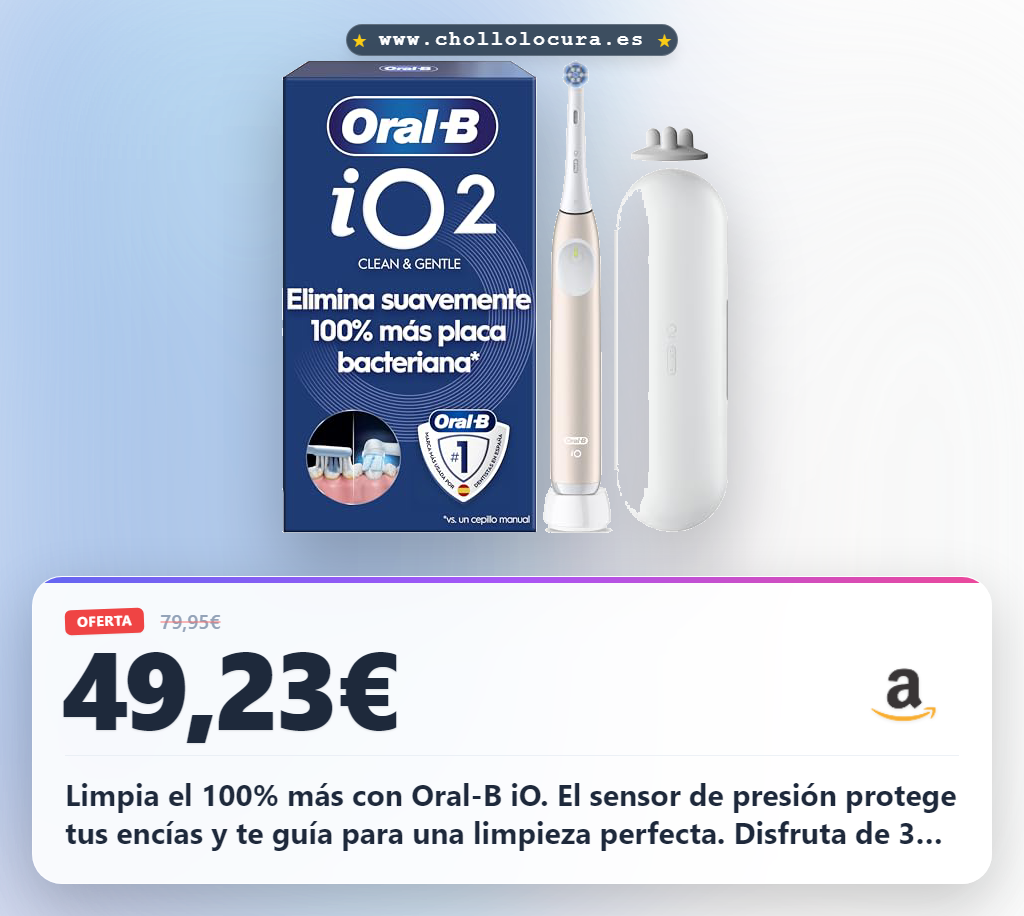 Aprovecha el Oral-B iO con sensor de presión y 3 modos para una limpieza perfecta en oferta histórica