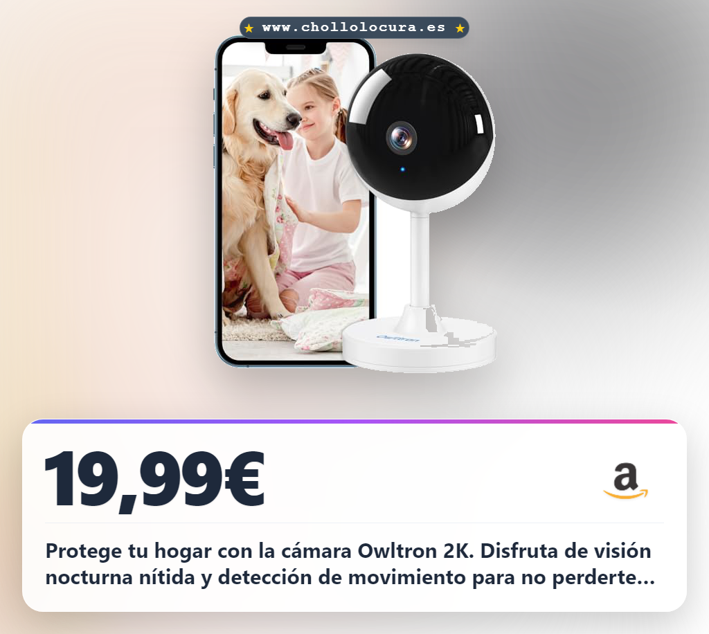Aprovecha la cámara Owltron 2K WiFi para bebé y mascota con visión nocturna y audio bidireccional.