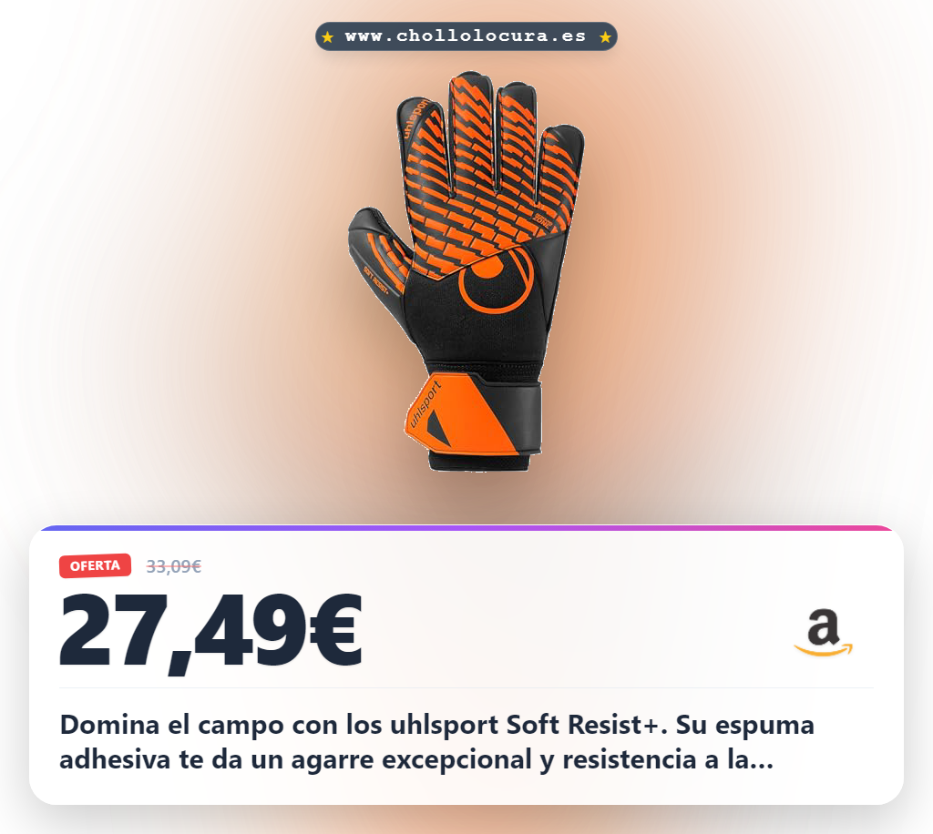 Consigue los guantes de portero uhlsport Soft Resist+ con espuma adhesiva y máxima resistencia