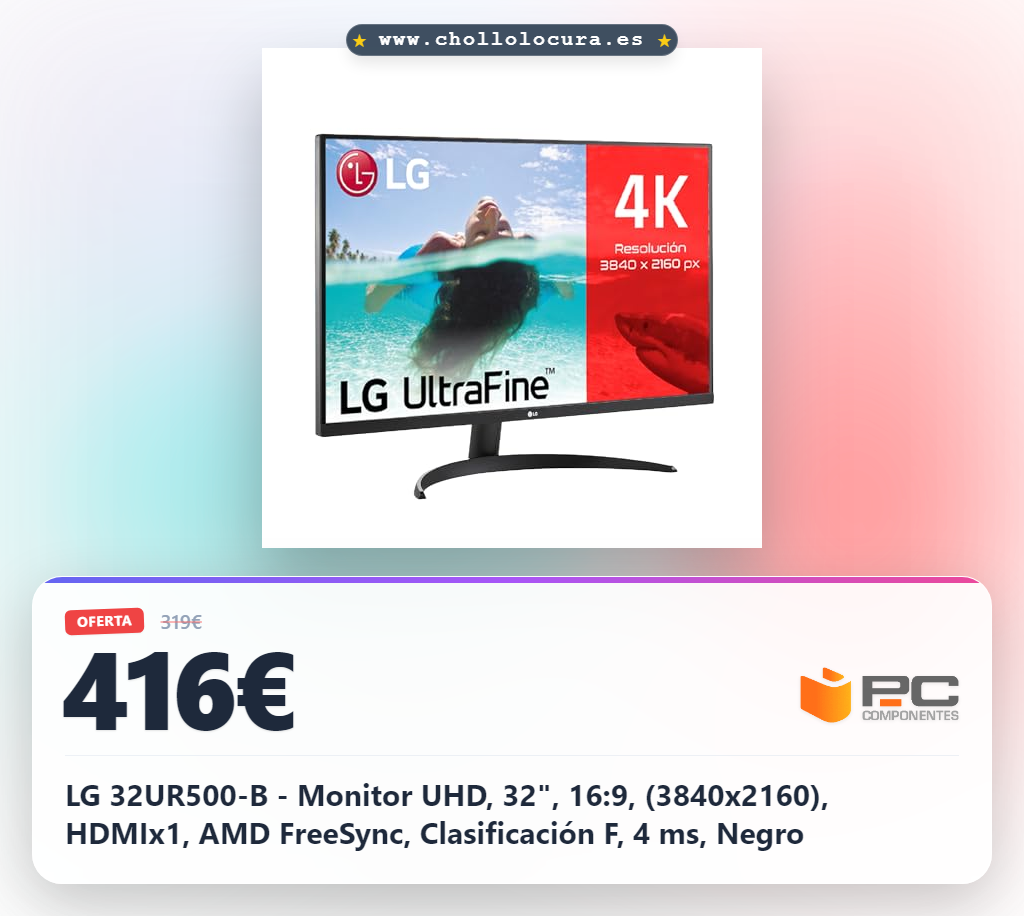 LG 32UR500-B - Monitor UHD, 32", 16:9, (3840x2160), HDMIx1, AMD FreeSync, Clasificación F, 4 ms, Negro