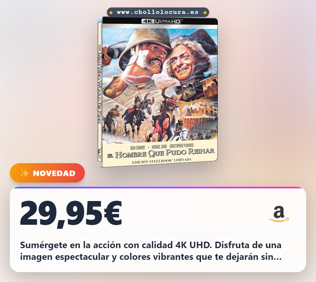 Obtén El hombre que pudo reinar 4K UHD edición metálica Blu-ray en oferta histórica al mejor precio del año