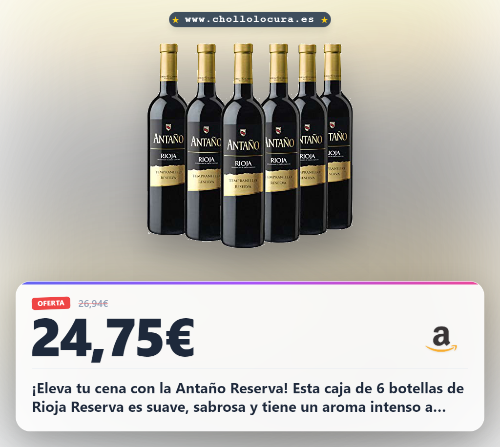 Obtén el Antaño Reserva D.O Rioja en caja de 6 botellas con aroma a vainilla al mejor precio del año.