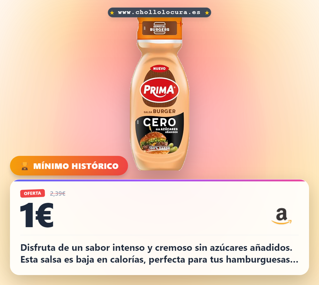 Aprovecha la salsa burger sin azúcares añadidos y baja en calorías al mejor precio del mercado