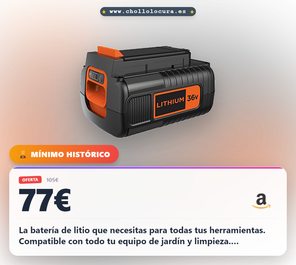 Consigue batería litio 36V 2Ah BLACK+DECKER para todas tus herramientas de jardín en oferta histórica