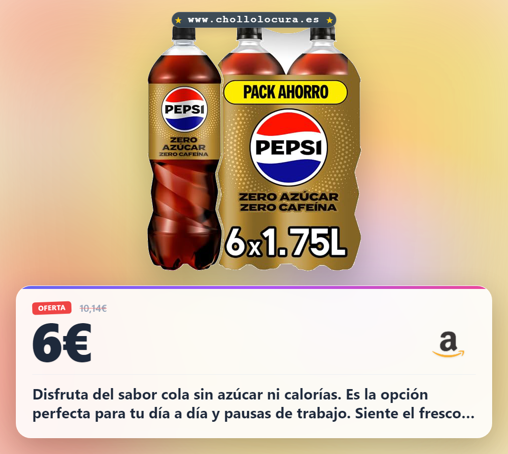 Aprovecha el pack de Pepsi Zero sin cafeína con cero azúcar y calorías en oferta histórica