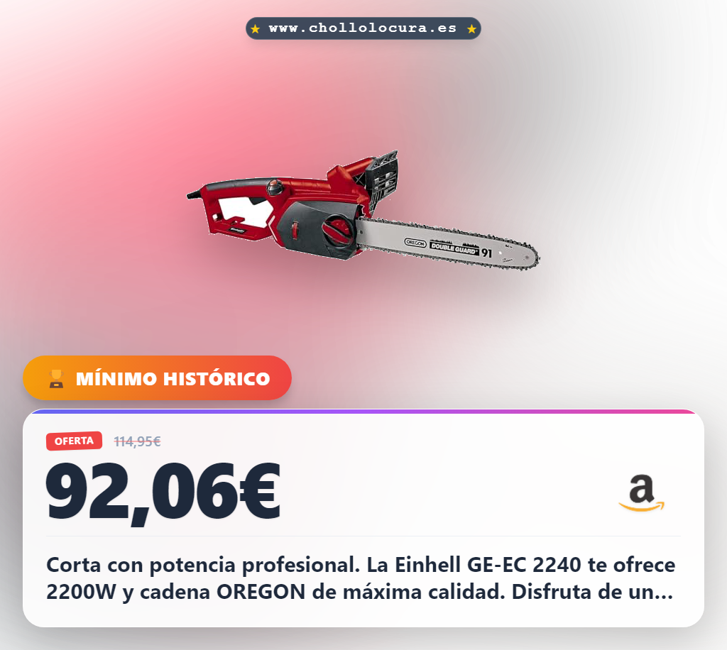 Aprovecha la motosierra Einhell GE-EC 2240 con cadena OREGON y sistema sin herramientas al mejor precio en oferta