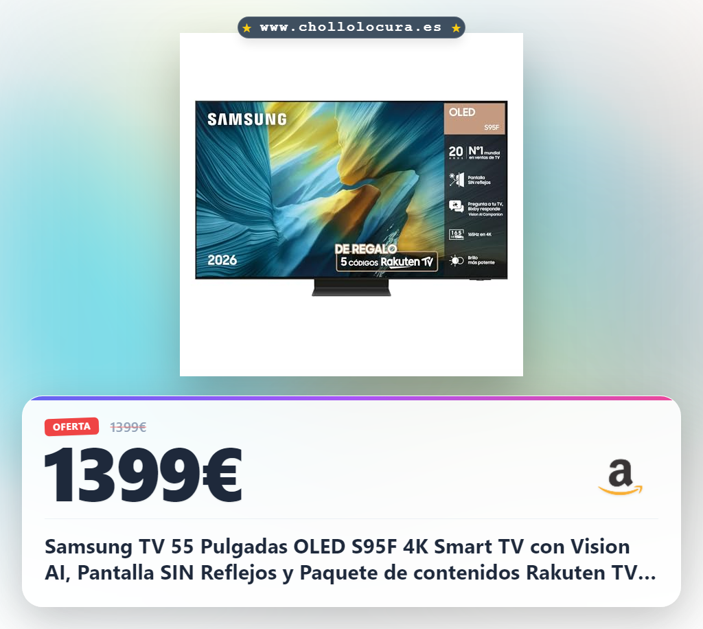 Aprovecha la TV Samsung OLED S95F 55 pulgadas con Vision AI y pantalla sin reflejos en oferta histórica