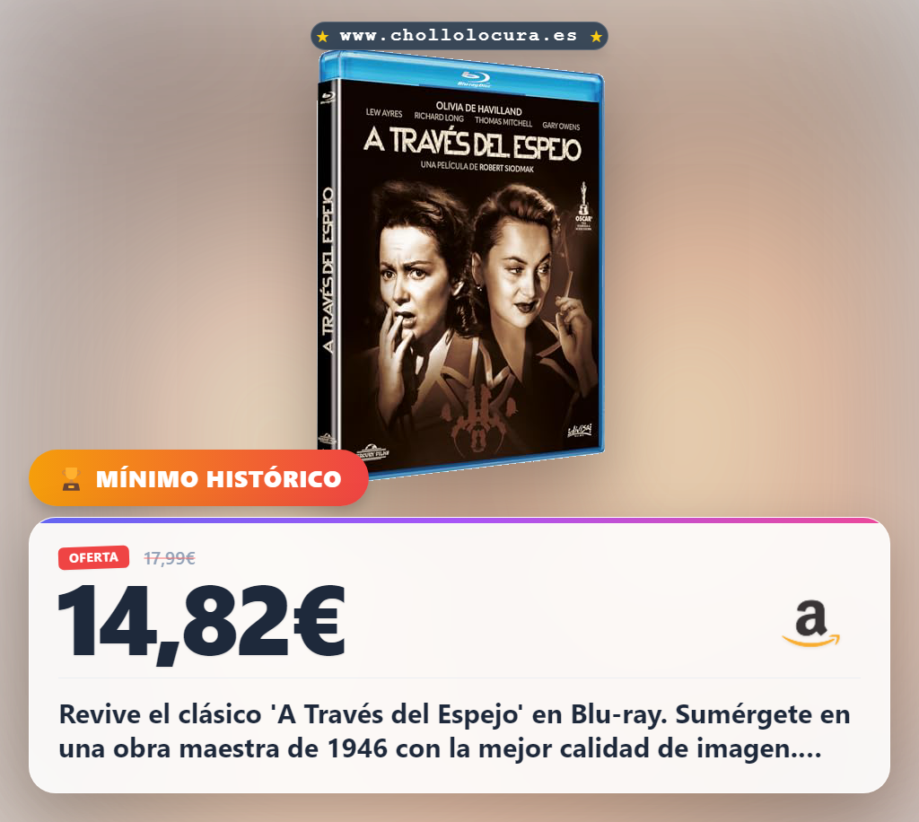 Aprovecha el clásico 'A Través del Espejo' (1946) en Blu-ray para disfrutar de cine de culto al mejor precio