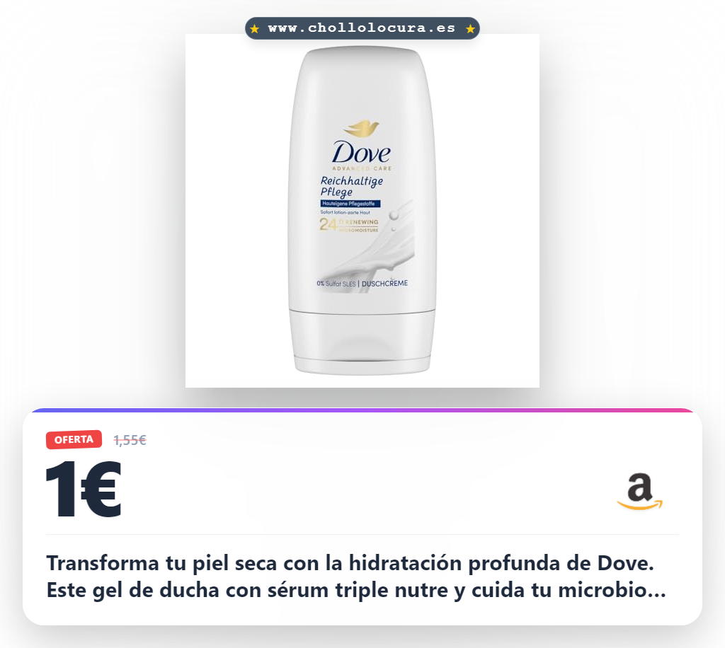Aprovecha el Gel de Ducha Dove Hidratación Profunda con Sérum Triple Hidratante para piel seca
