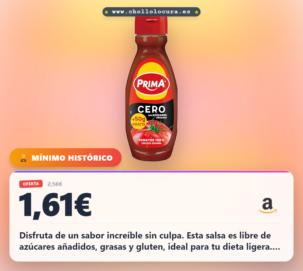 Disfruta de la salsa de tomate sin azúcares añadidos para una dieta ligera y apta para diabéticos en oferta