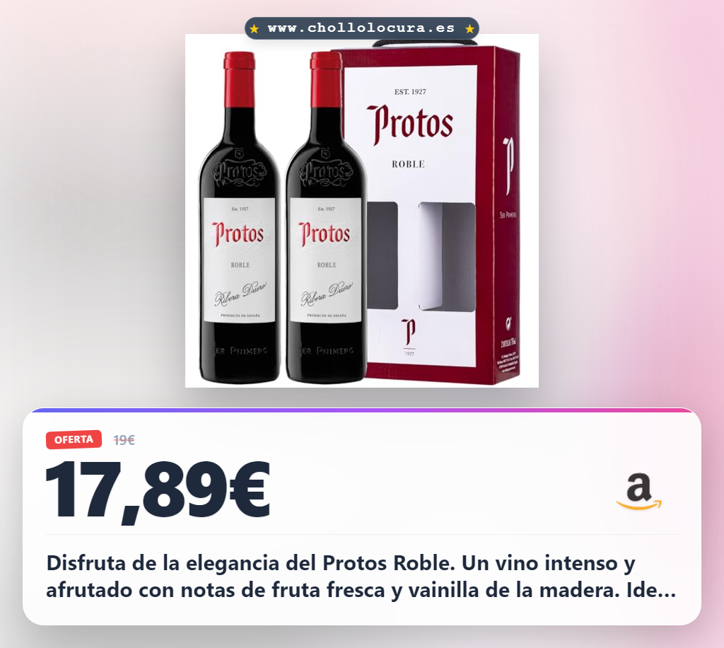 Aprovecha este vino Protos Roble Ribera del Duero en oferta: 2 botellas de Tempranillo con crianza en roble